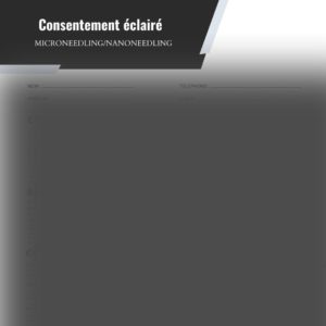 CONSENTEMENT ÉCLAIRÉ MICRONEEDLING/NANONEEDLING